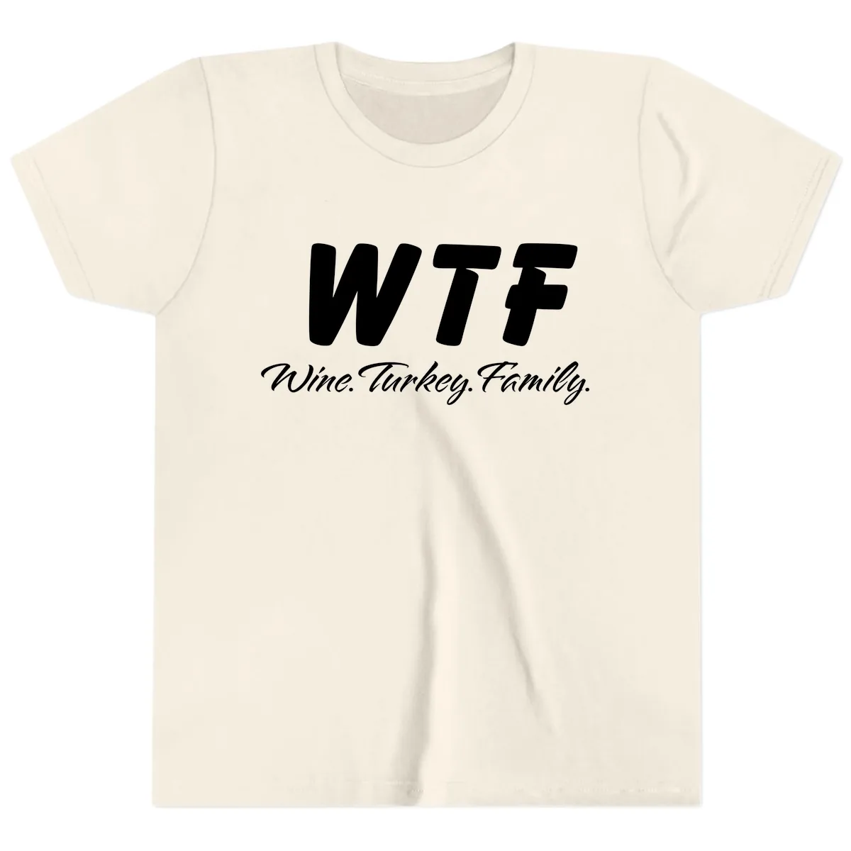 WTF Wine Turkey Family Design Youth T-Shirt in Natural