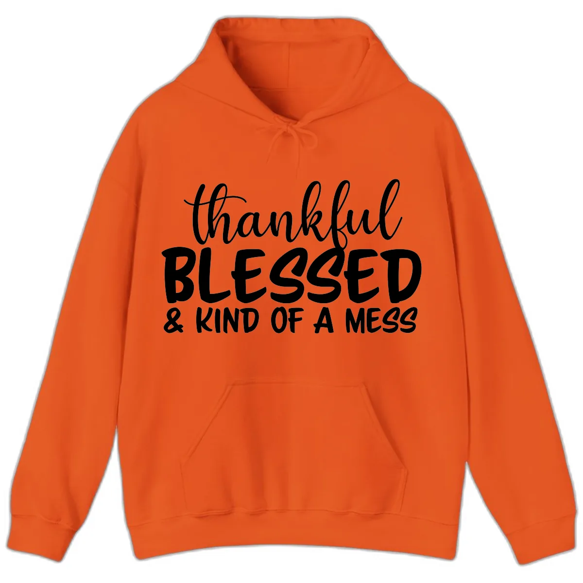 Thankful Blessed Kind Of A Mess Hoodie in Orange