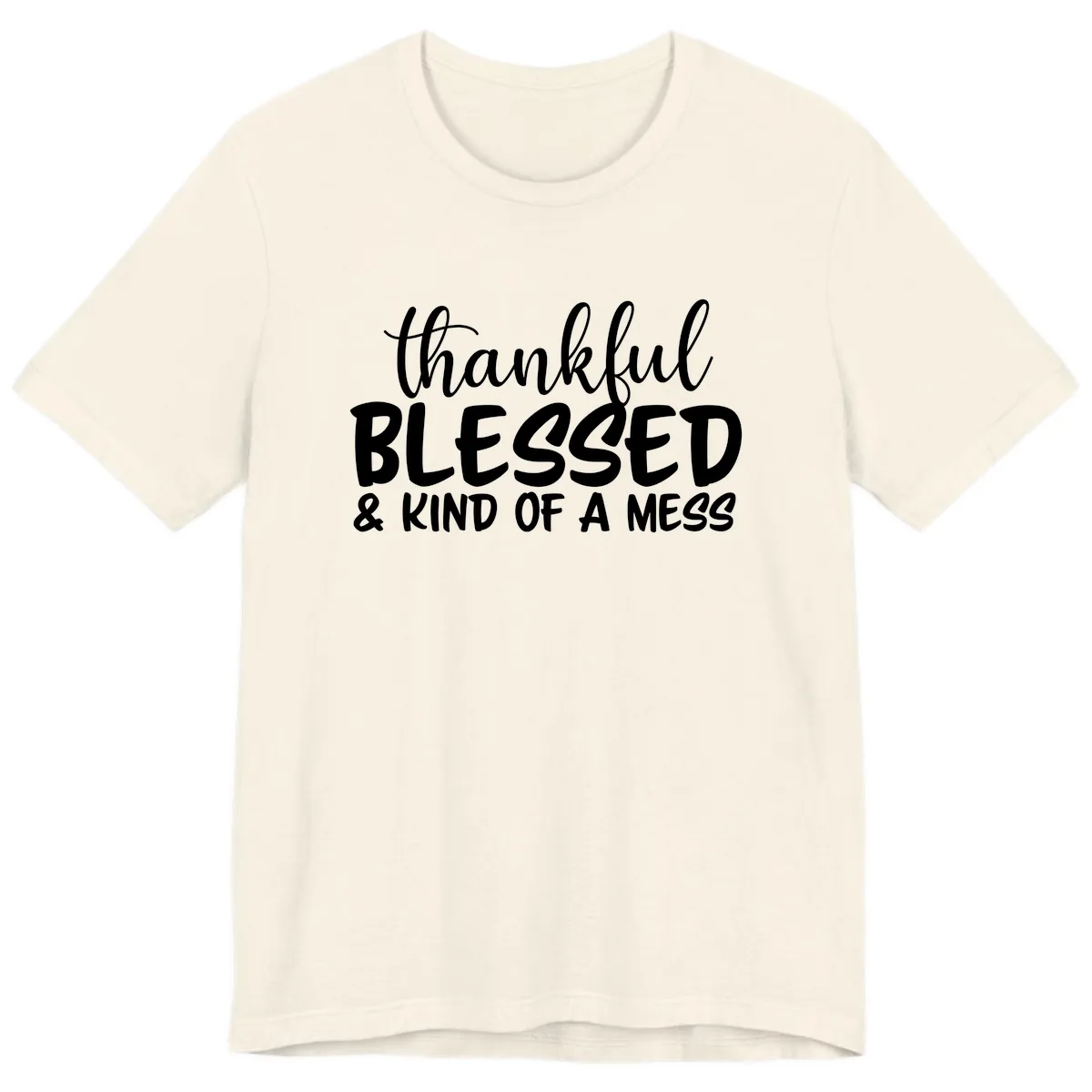 Thankful Blessed Kind Of A Mess Premium T-Shirt in Natural