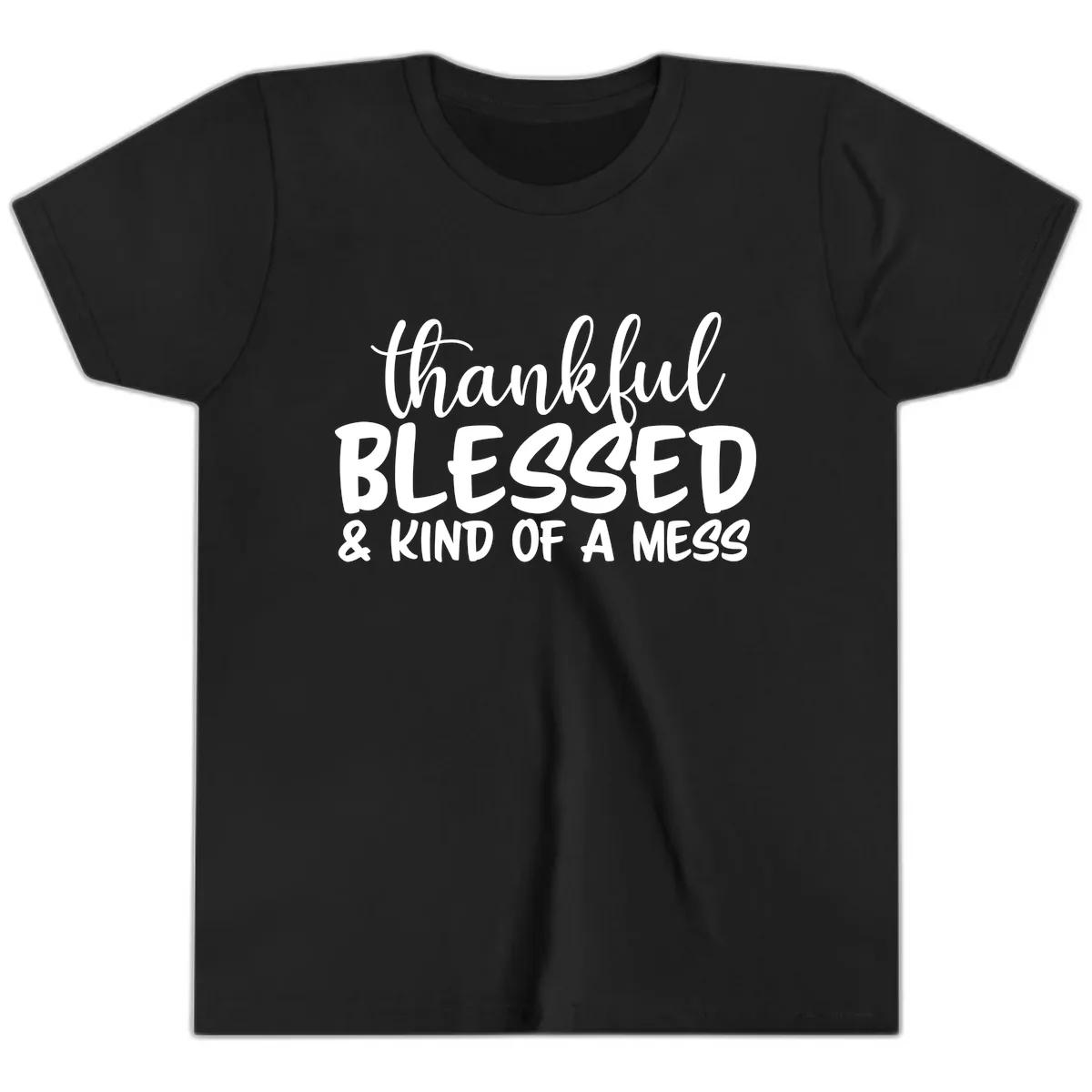 Thankful Blessed Kind Of A Mess Youth T-Shirt in Black