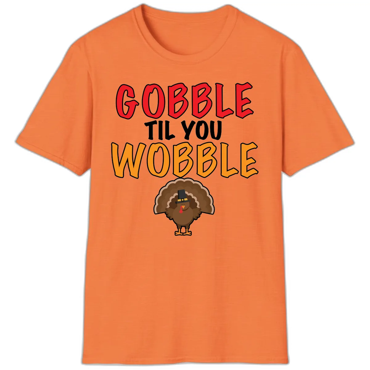 Gobble Til You Wobble Turkey Design T-Shirt in Heather Orange