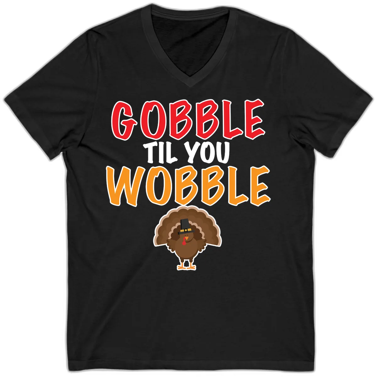 Gobble Til You Wobble Turkey Design V-Neck in Black