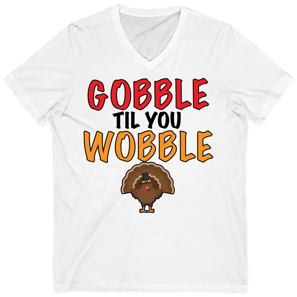 Gobble Til You Wobble Turkey Design V-Neck in White