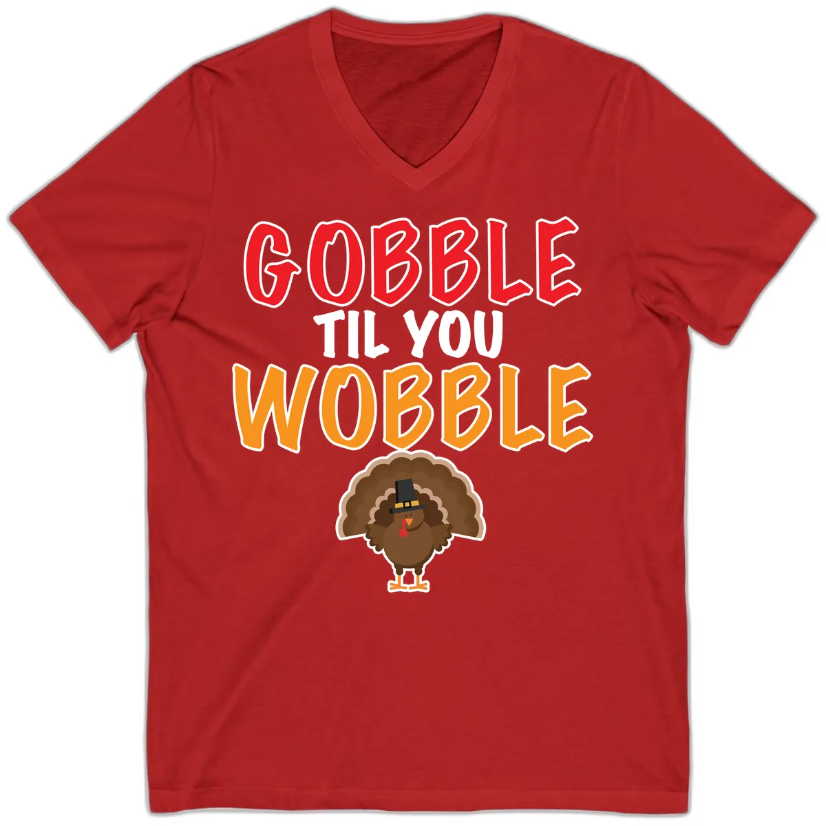 Gobble Til You Wobble Turkey Design V-Neck in Red