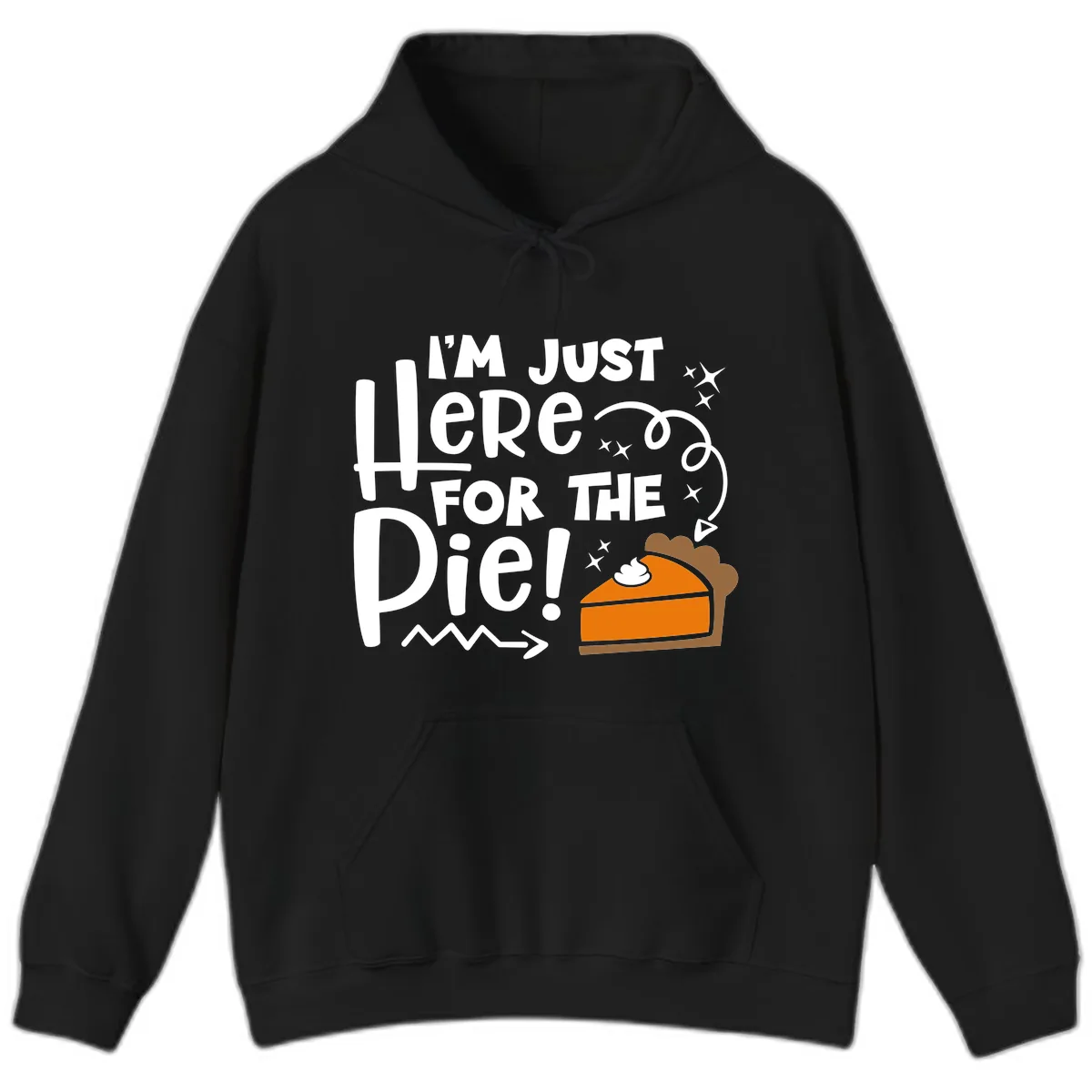 I'm Just Here For The Pie Hoodie in Black