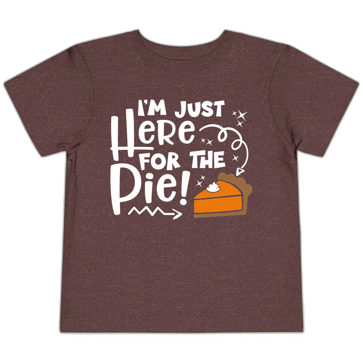 I'm Just Here For The Pie Toddler T-Shirt in Heather Maroon