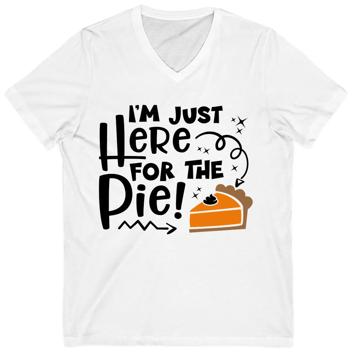 I'm Just Here For The Pie V-Neck in White