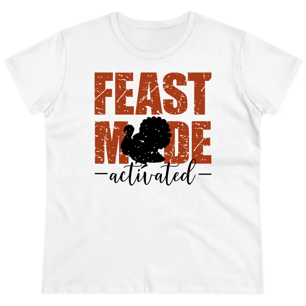 Feast Mode Activated Turkey Design Ladies Tee in White