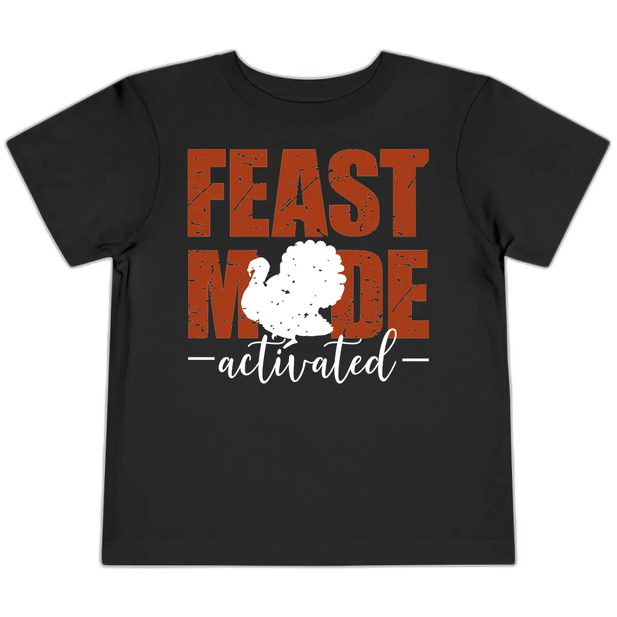 Feast Mode Activated Turkey Design Toddler T-Shirt in Black