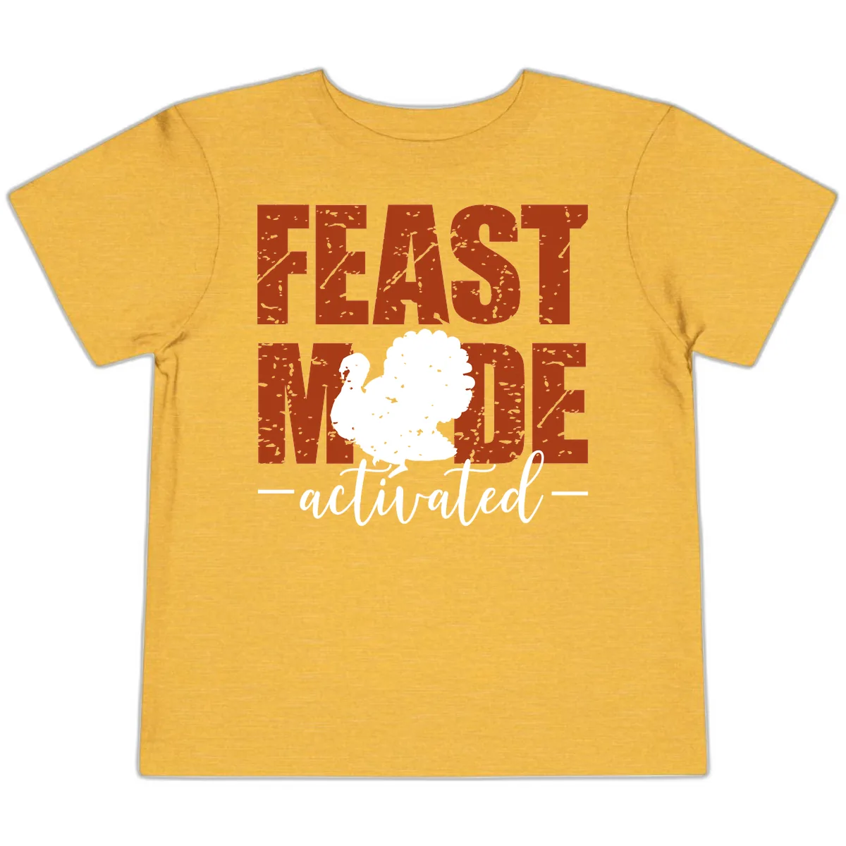 Feast Mode Activated Turkey Design Toddler T-Shirt in Heather Yellow Gold