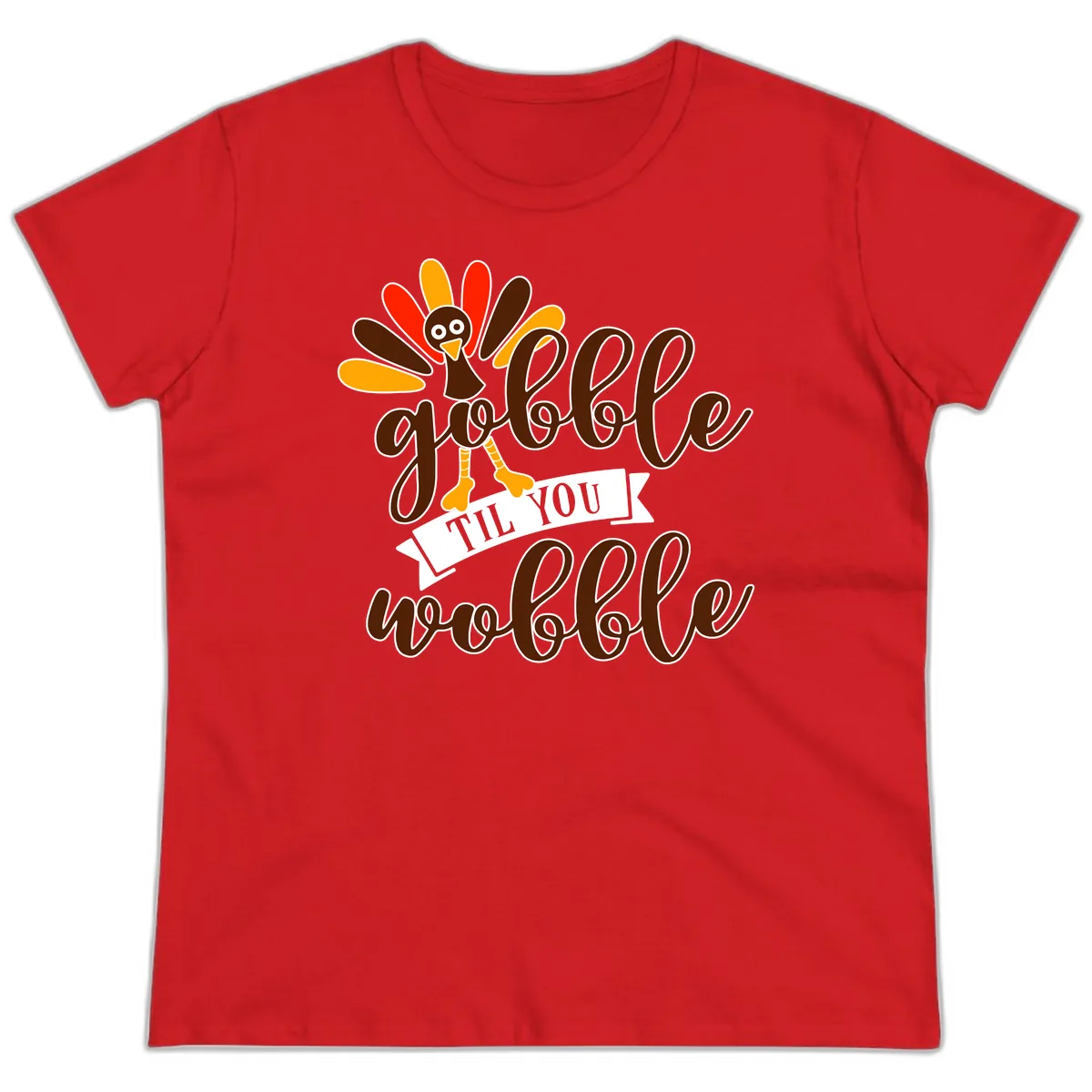 Gobble Til You Wobble Turkey Thanksgiving Ladies Tee in Red