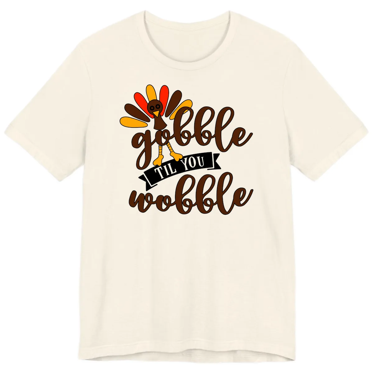 Gobble Til You Wobble Turkey Thanksgiving Premium T-Shirt in Natural