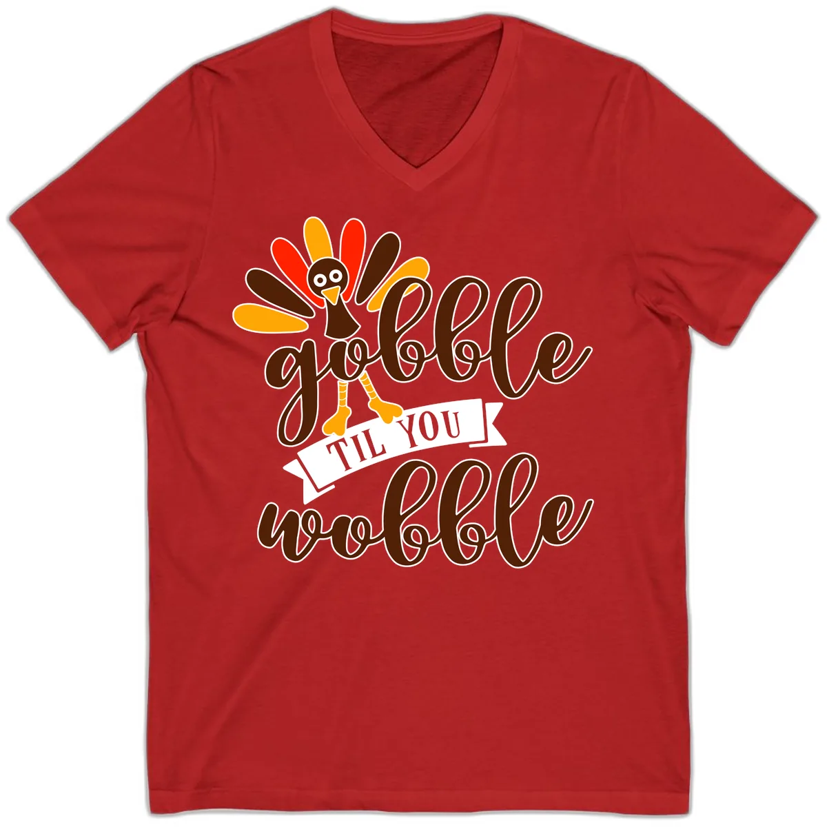 Gobble Til You Wobble Turkey Thanksgiving V-Neck in Red