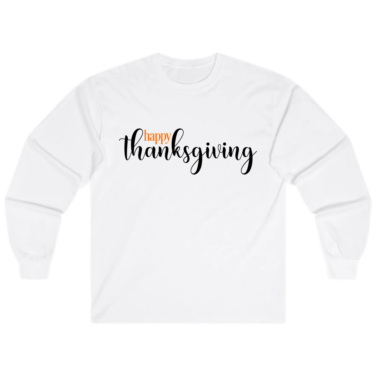 Happy Thanksgiving Script Design Long Sleeve in White