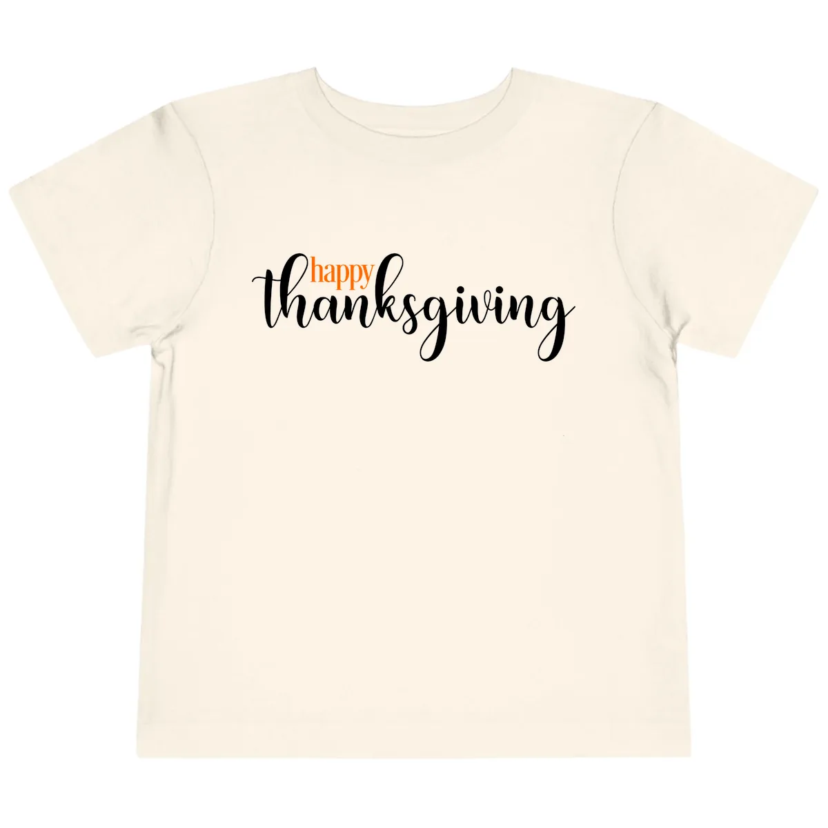 Happy Thanksgiving Script Design Toddler T-Shirt in Natural
