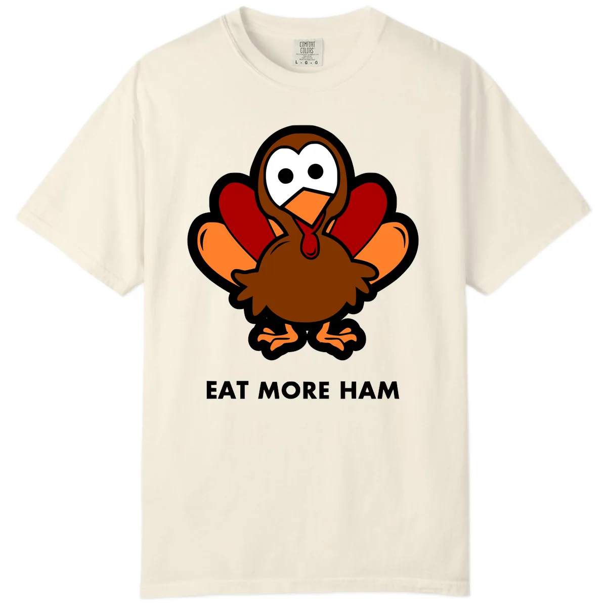 Eat More Ham Turkey Design Comfort Color in Ivory