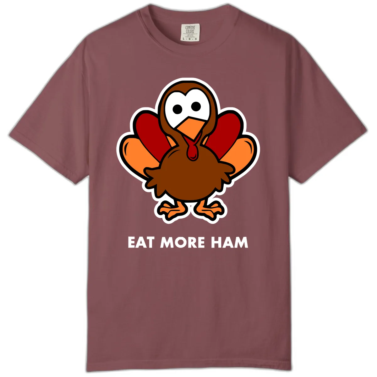 Eat More Ham Turkey Design Comfort Color in Brick