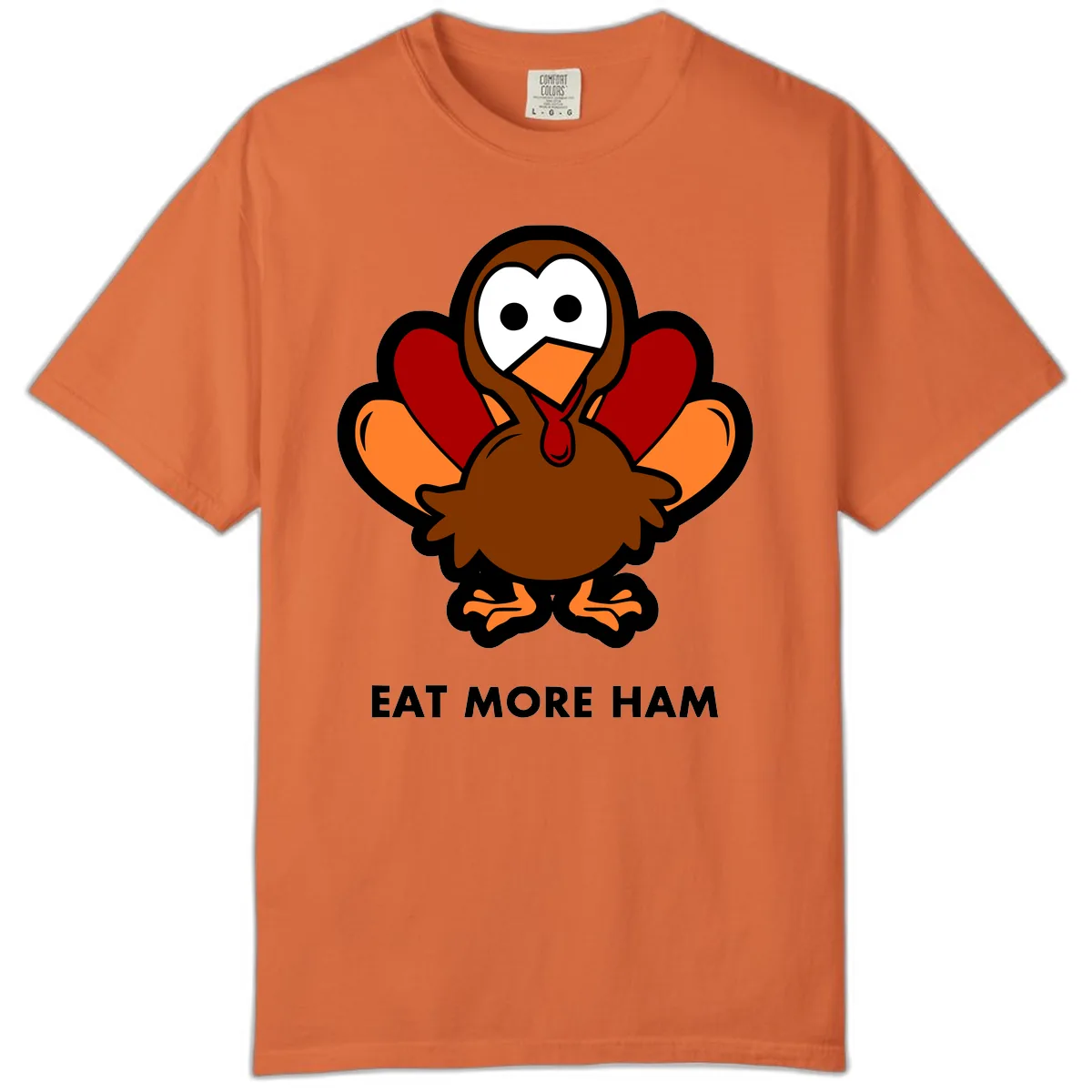 Eat More Ham Turkey Design Comfort Color in Burnt Orange
