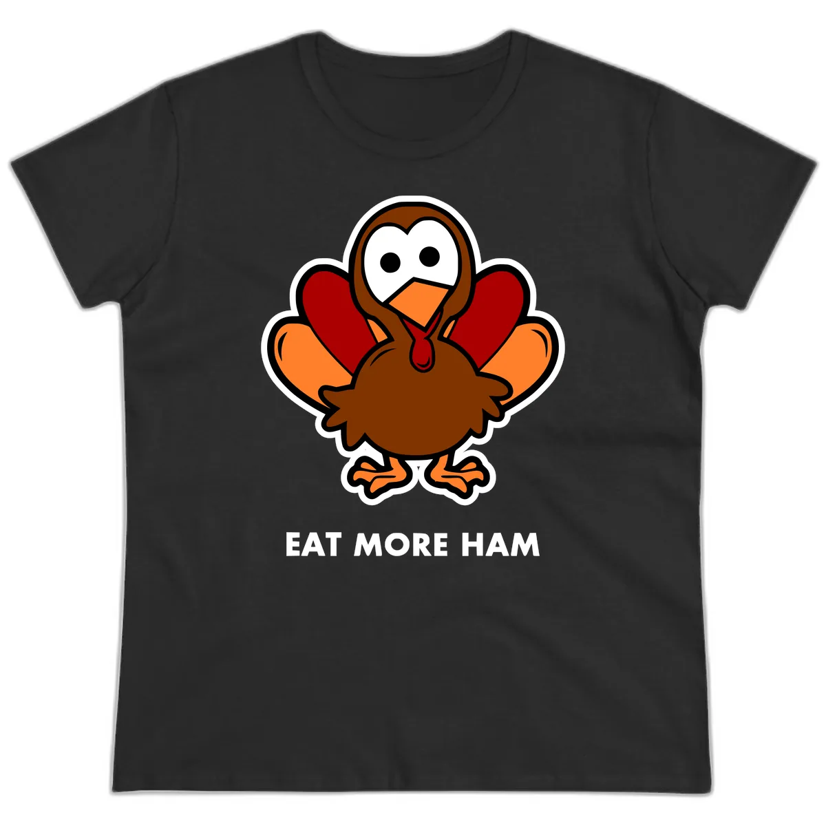 Eat More Ham Turkey Design Ladies Tee in Black