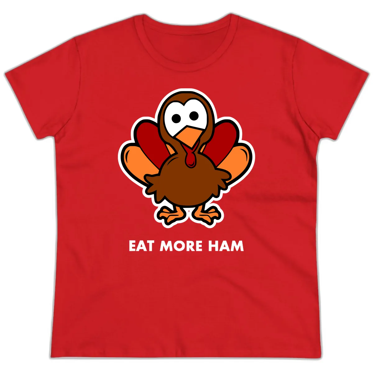 Eat More Ham Turkey Design Ladies Tee in Red