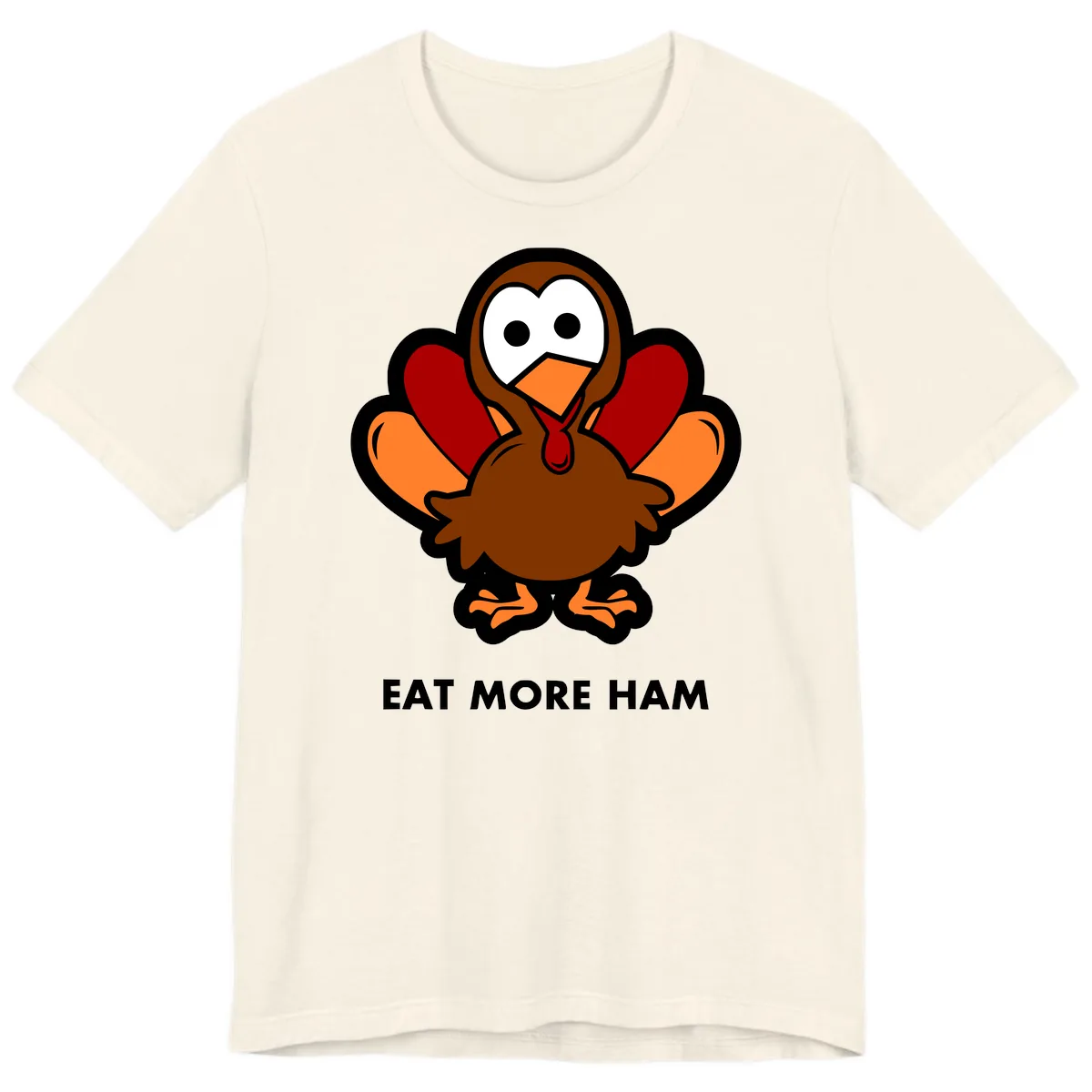 Eat More Ham Turkey Design Premium T-Shirt in Natural