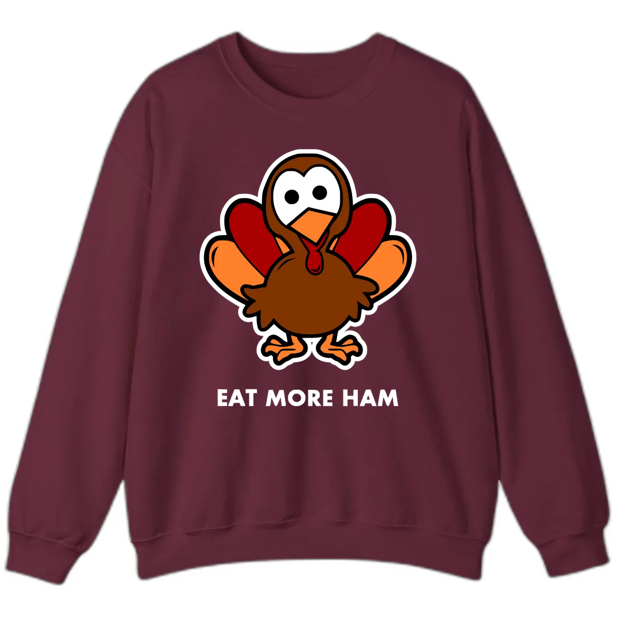 Eat More Ham Turkey Design Sweatshirt in Maroon