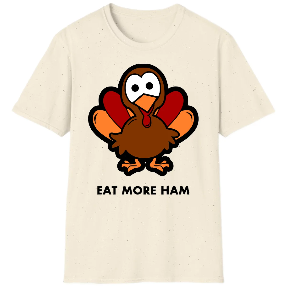 Eat More Ham Turkey Design T-Shirt in Natural