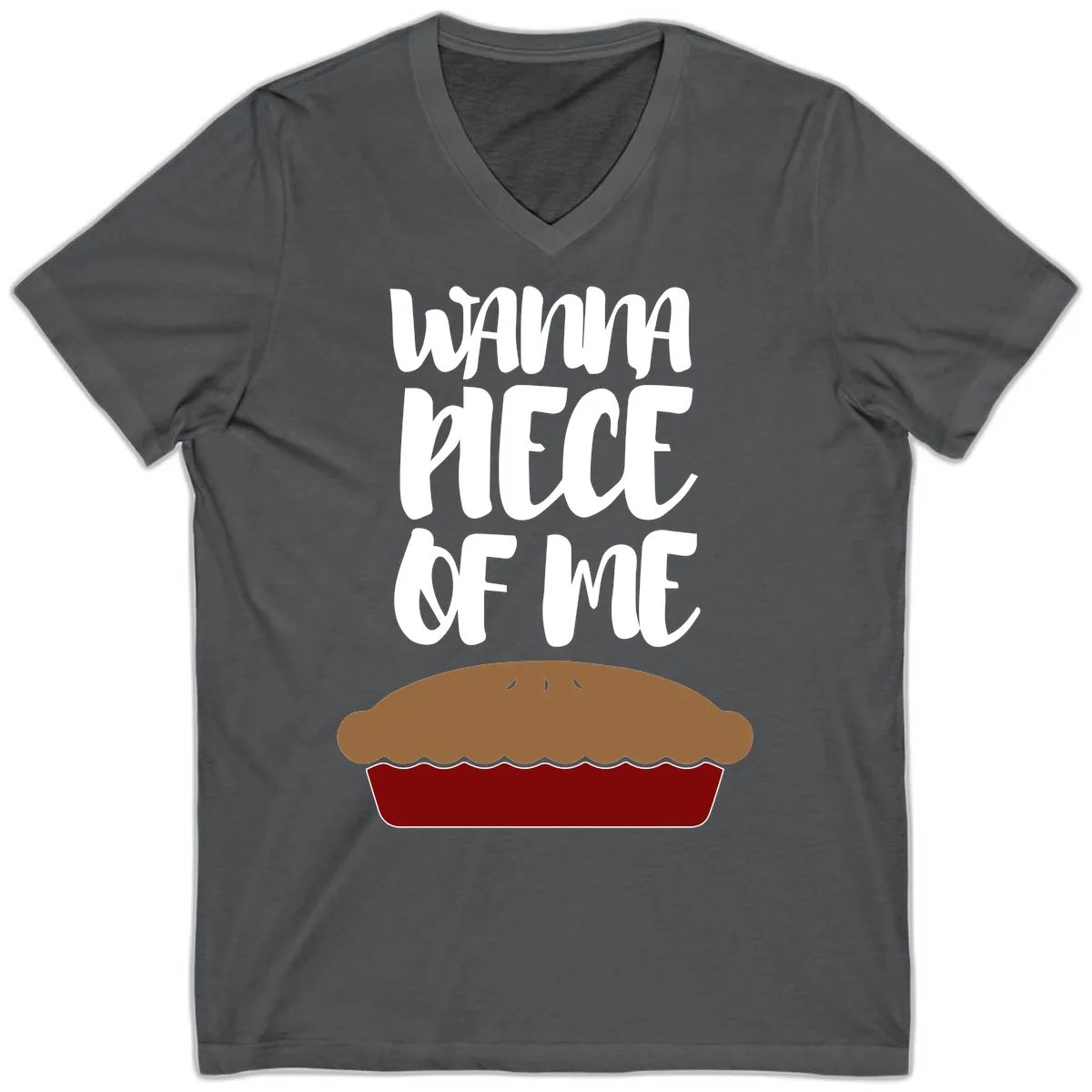 Wanna Piece Of Me Pie Design V-Neck in Asphalt