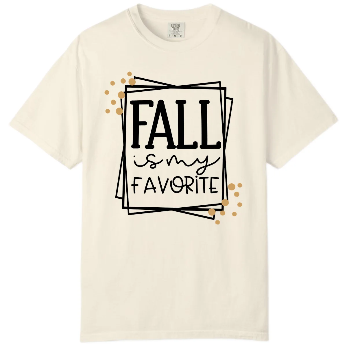 Fall Is My Favorite Typography Design Comfort Color in Ivory