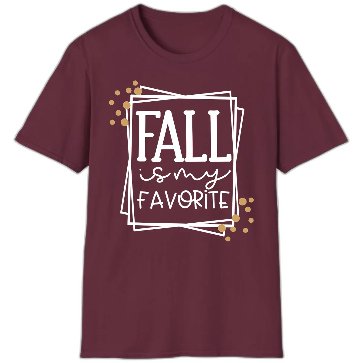 Fall Is My Favorite Typography Design T-Shirt in Maroon