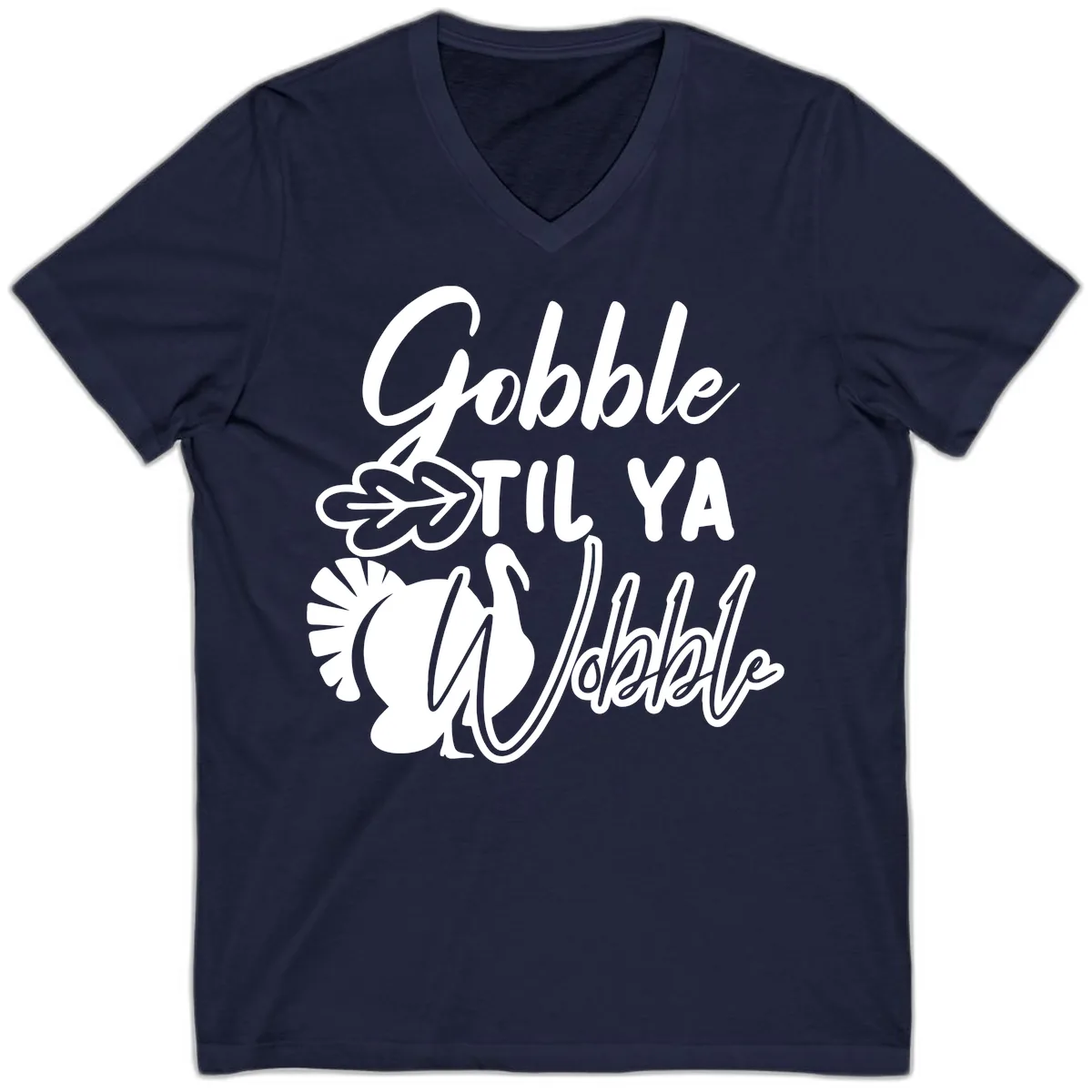 Gobble Til Ya Wobble Thanksgiving Turkey Design V-Neck in Navy
