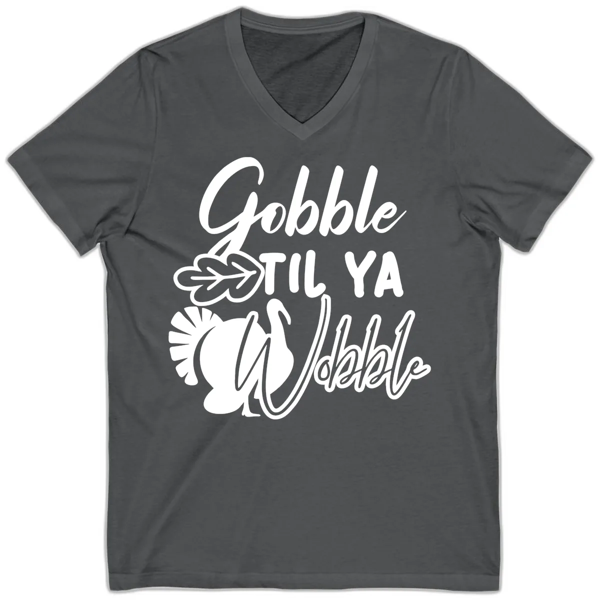 Gobble Til Ya Wobble Thanksgiving Turkey Design V-Neck in Asphalt