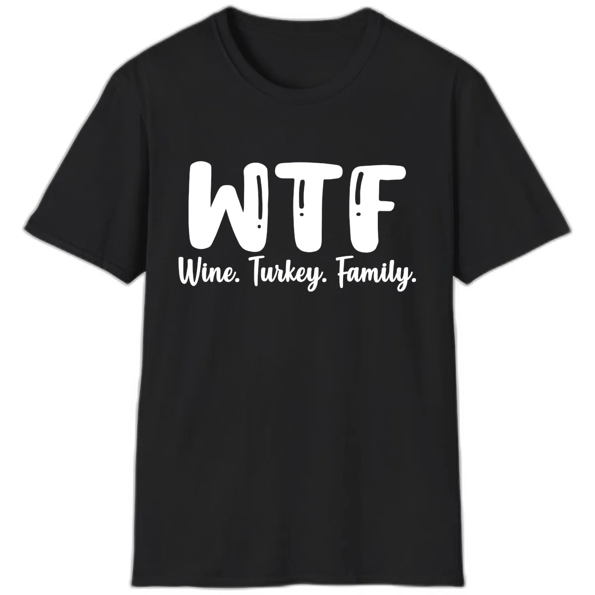 WTF Wine Turkey Family Design T-Shirt in Black