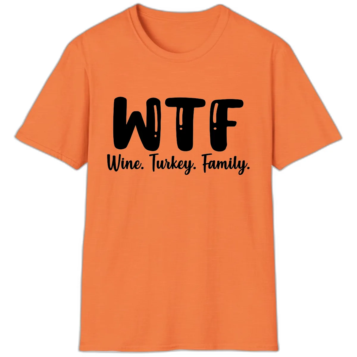 WTF Wine Turkey Family Design T-Shirt in Heather Orange