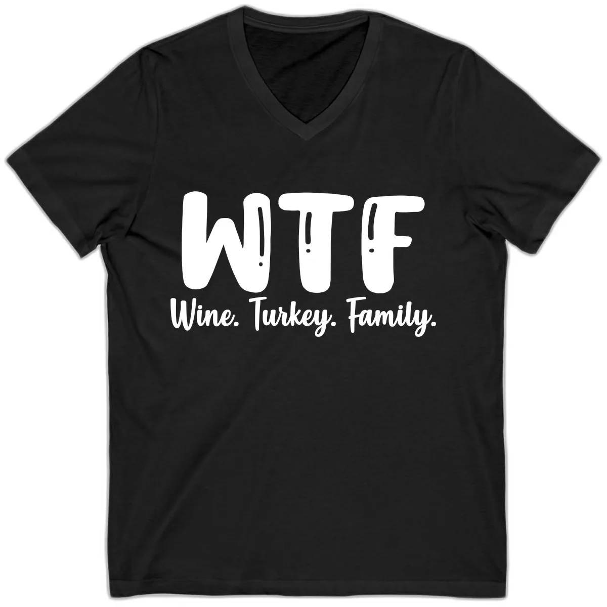 WTF Wine Turkey Family Design V-Neck in Black