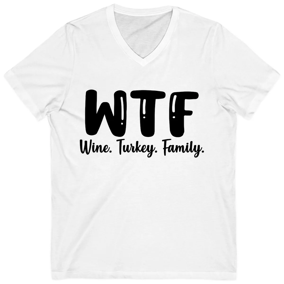 WTF Wine Turkey Family Design V-Neck in White