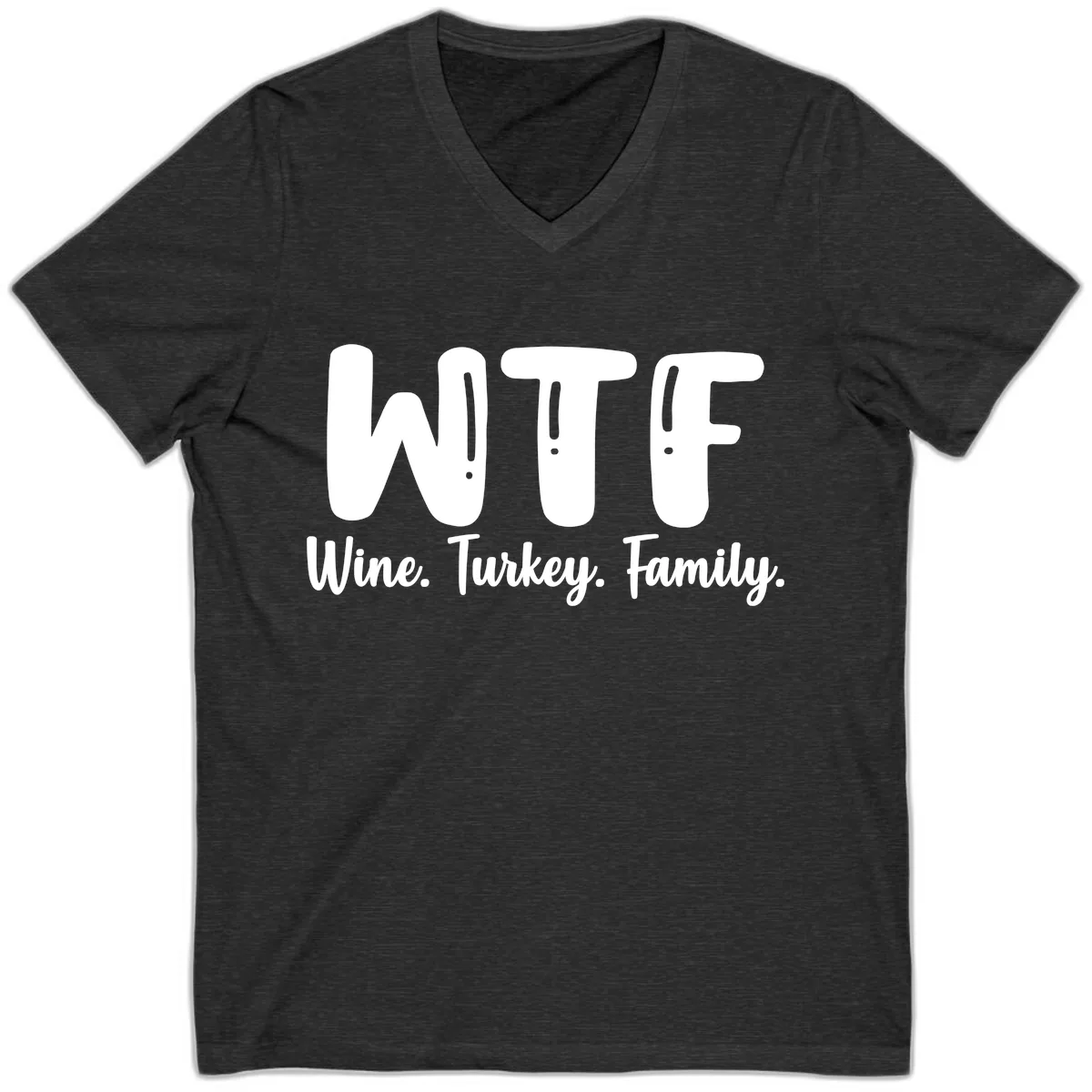 WTF Wine Turkey Family Design V-Neck in Dark Grey Heather