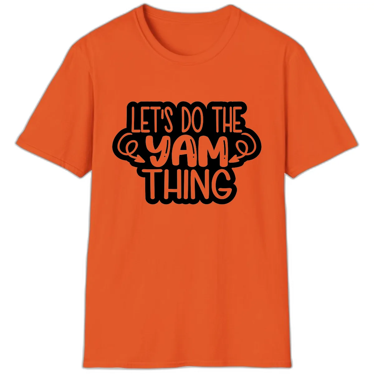 Let's Do The Yam Thing T-Shirt in Orange