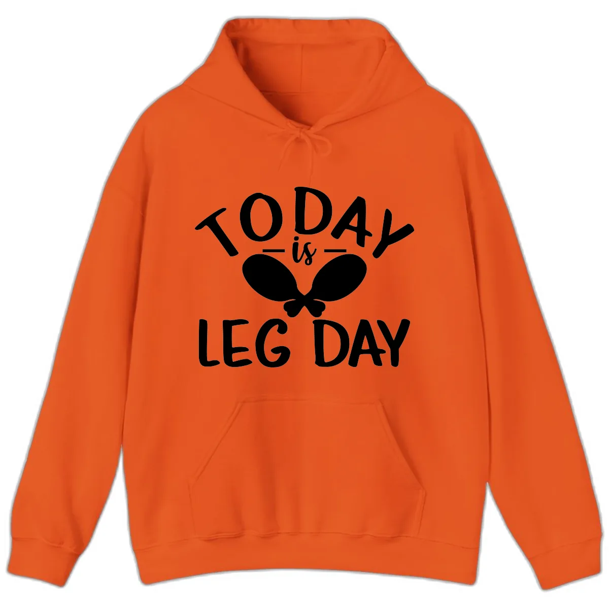 Today Is Leg Day Funny Gym Quote Hoodie in Orange