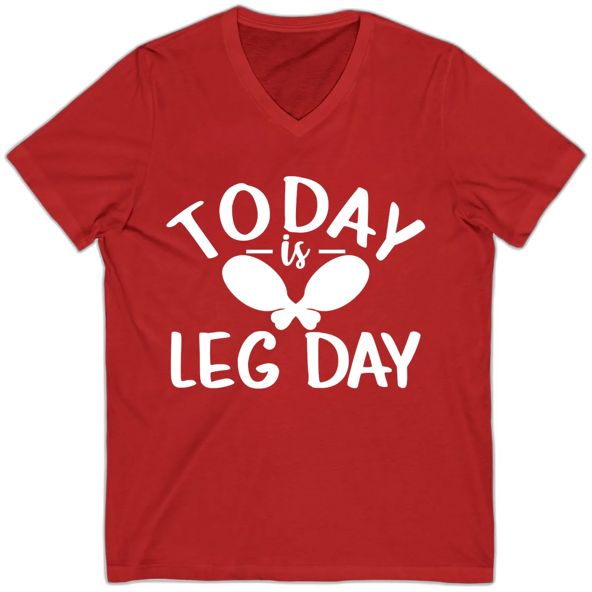 Today Is Leg Day Funny Gym Quote V-Neck in Red