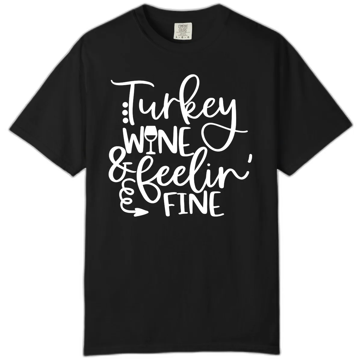 Turkey Wine and Feelin Fine Design Comfort Color in Black