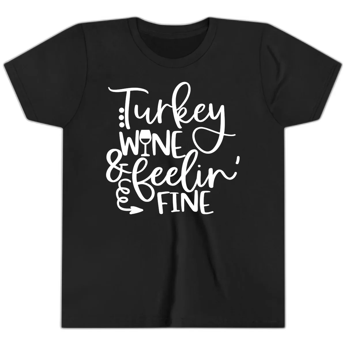 Turkey Wine and Feelin Fine Design Youth T-Shirt in Black
