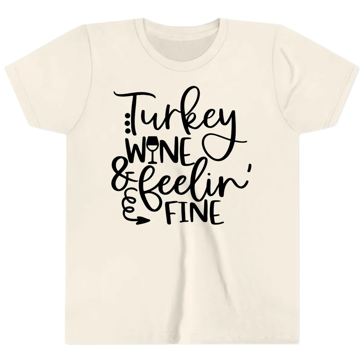 Turkey Wine and Feelin Fine Design Youth T-Shirt in Natural