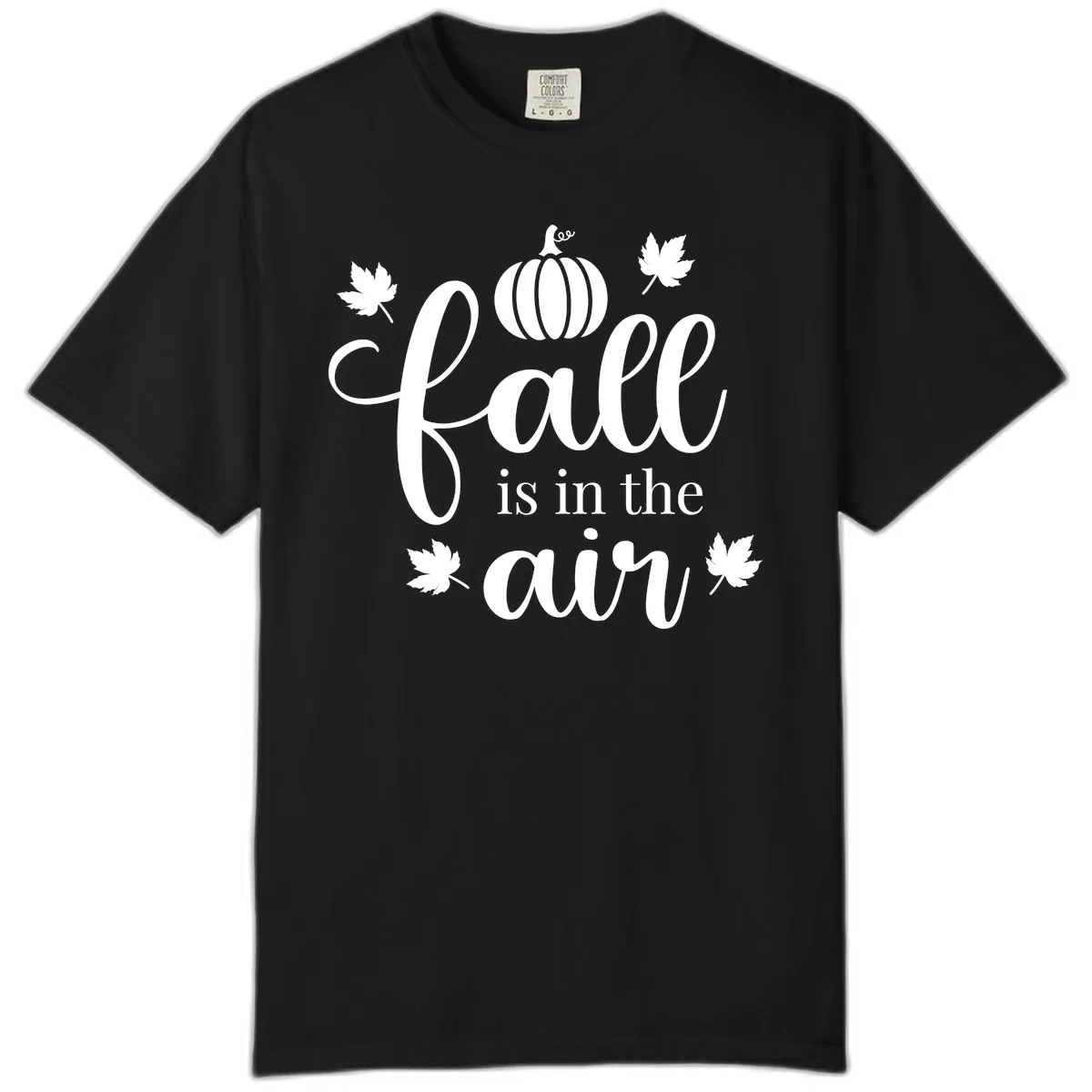 Fall Is In The Air Autumn Phrase Comfort Color in Black