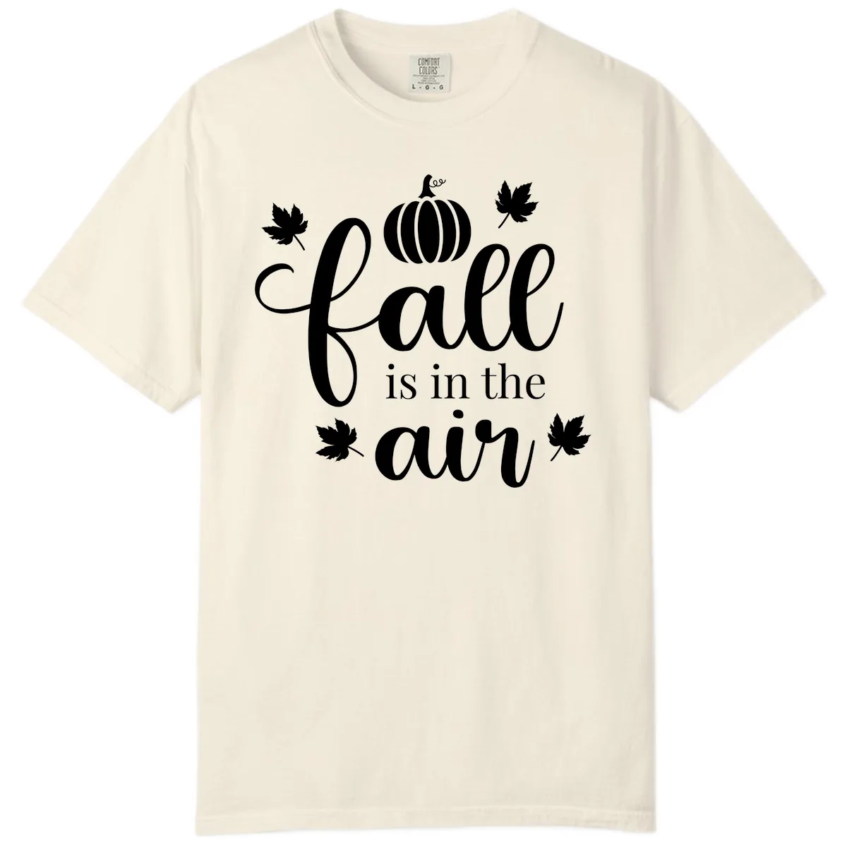 Fall Is In The Air Autumn Phrase Comfort Color in Ivory