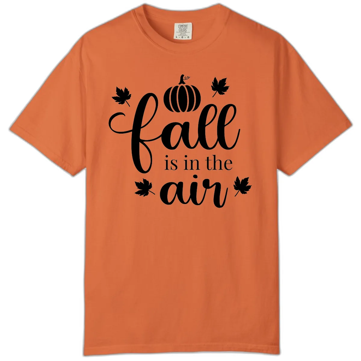 Fall Is In The Air Autumn Phrase Comfort Color in Burnt Orange