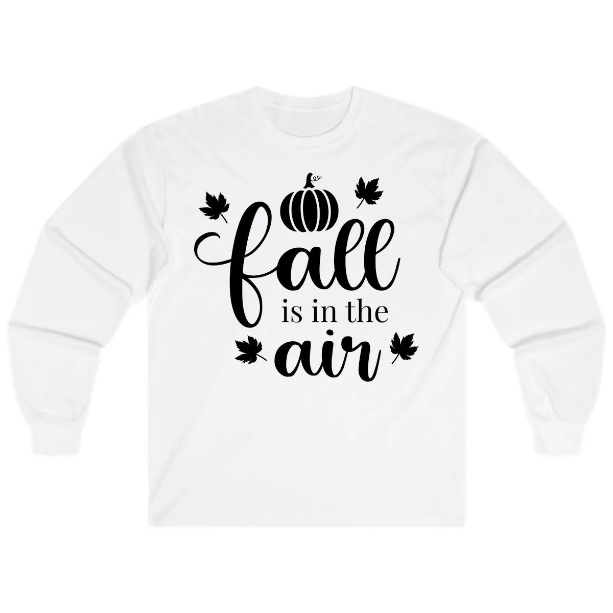 Fall Is In The Air Autumn Phrase Long Sleeve in White