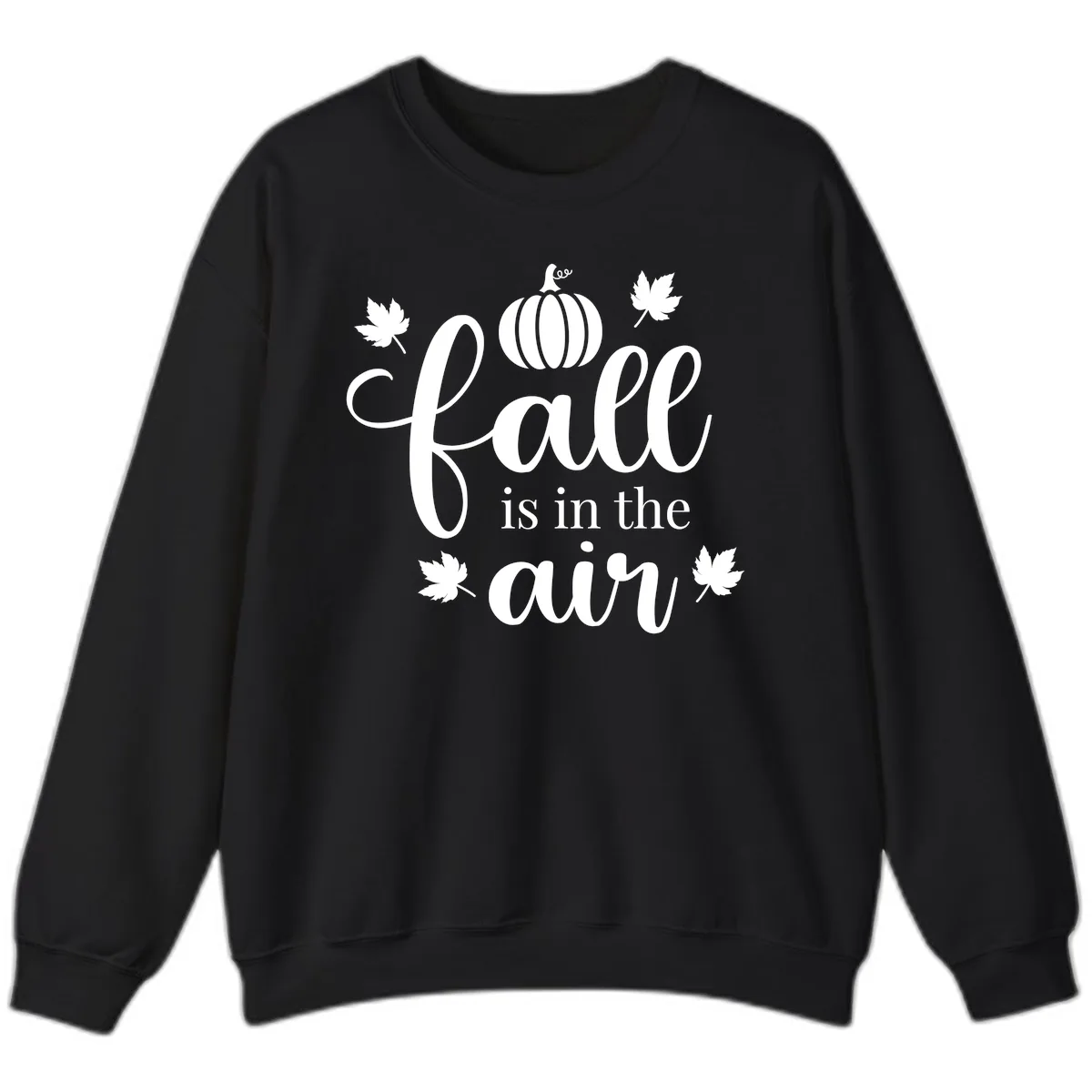 Fall Is In The Air Autumn Phrase Sweatshirt in Black