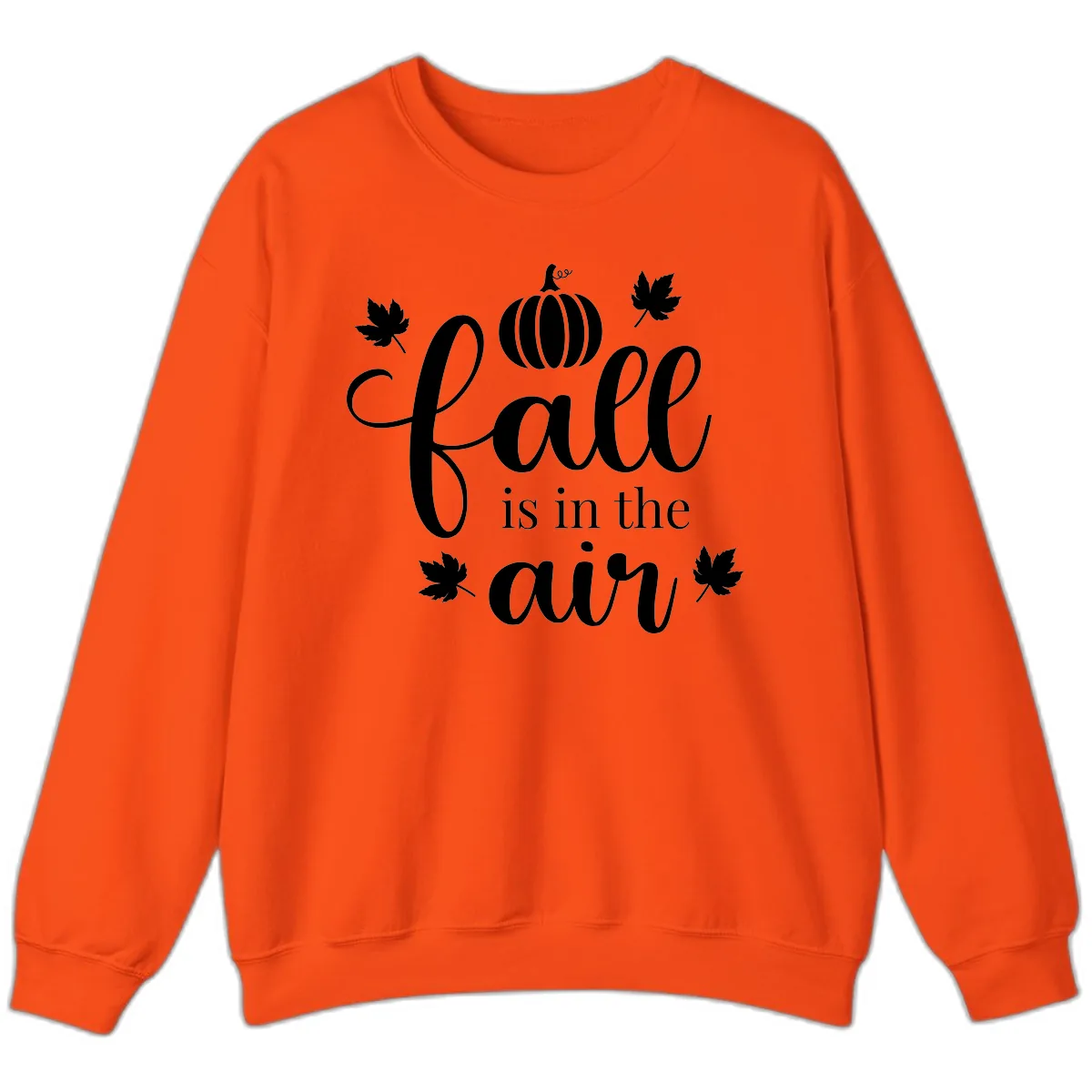 Fall Is In The Air Autumn Phrase Sweatshirt in Orange