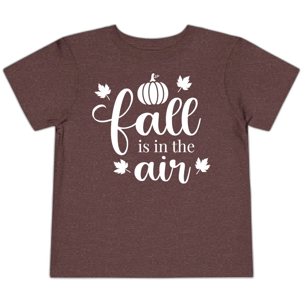 Fall Is In The Air Autumn Phrase Toddler T-Shirt in Heather Maroon